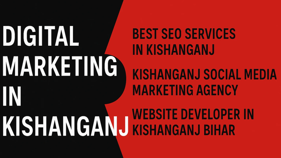 Digital Marketing in Kishanganj